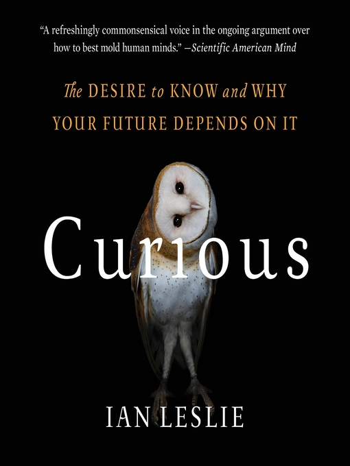 Title details for Curious by Ian Leslie - Available